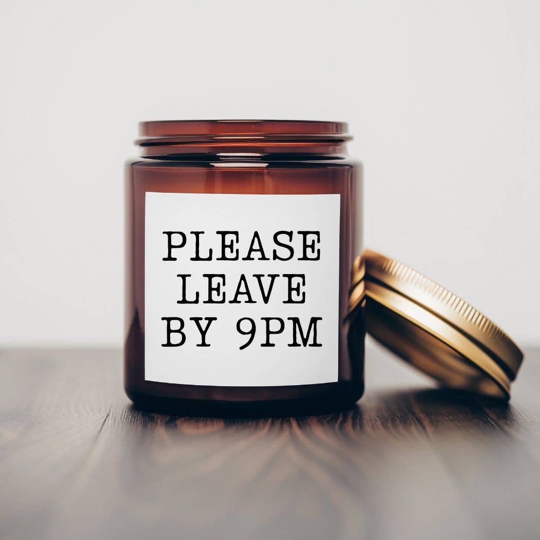 The She Shed Co - Please leave by 9- 7 oz Soy Wax Candles