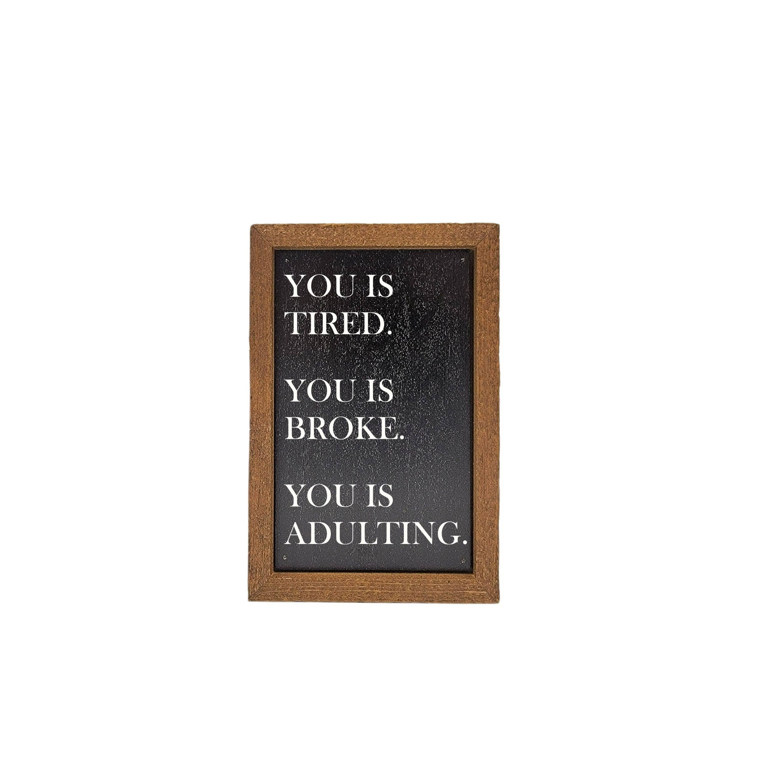 You Is Adulting Funny Young Parent Gift