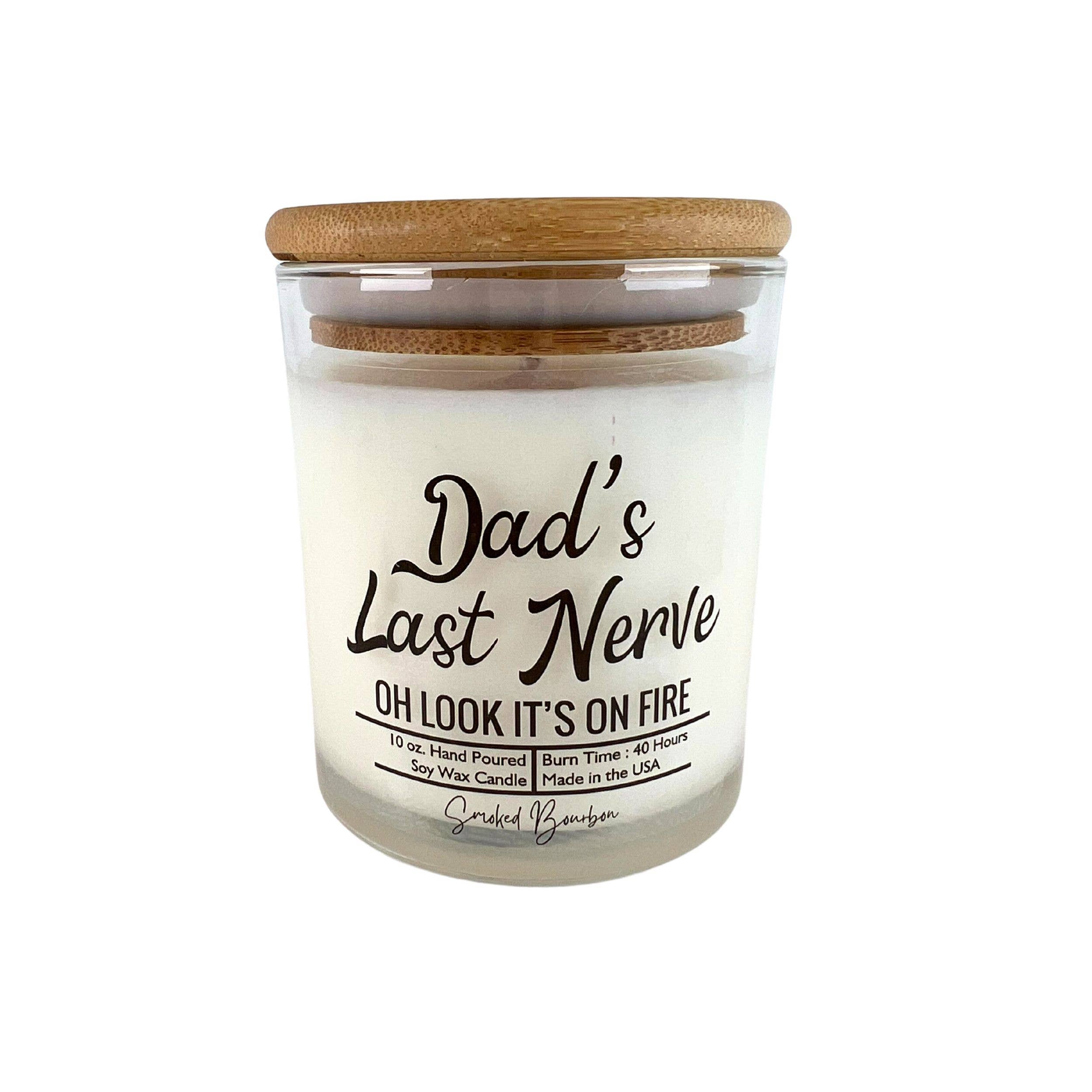 Dads Last Nerve - Fathers Day Gifts Candles - Soy Wax Candle: Cinnamon Vanilla