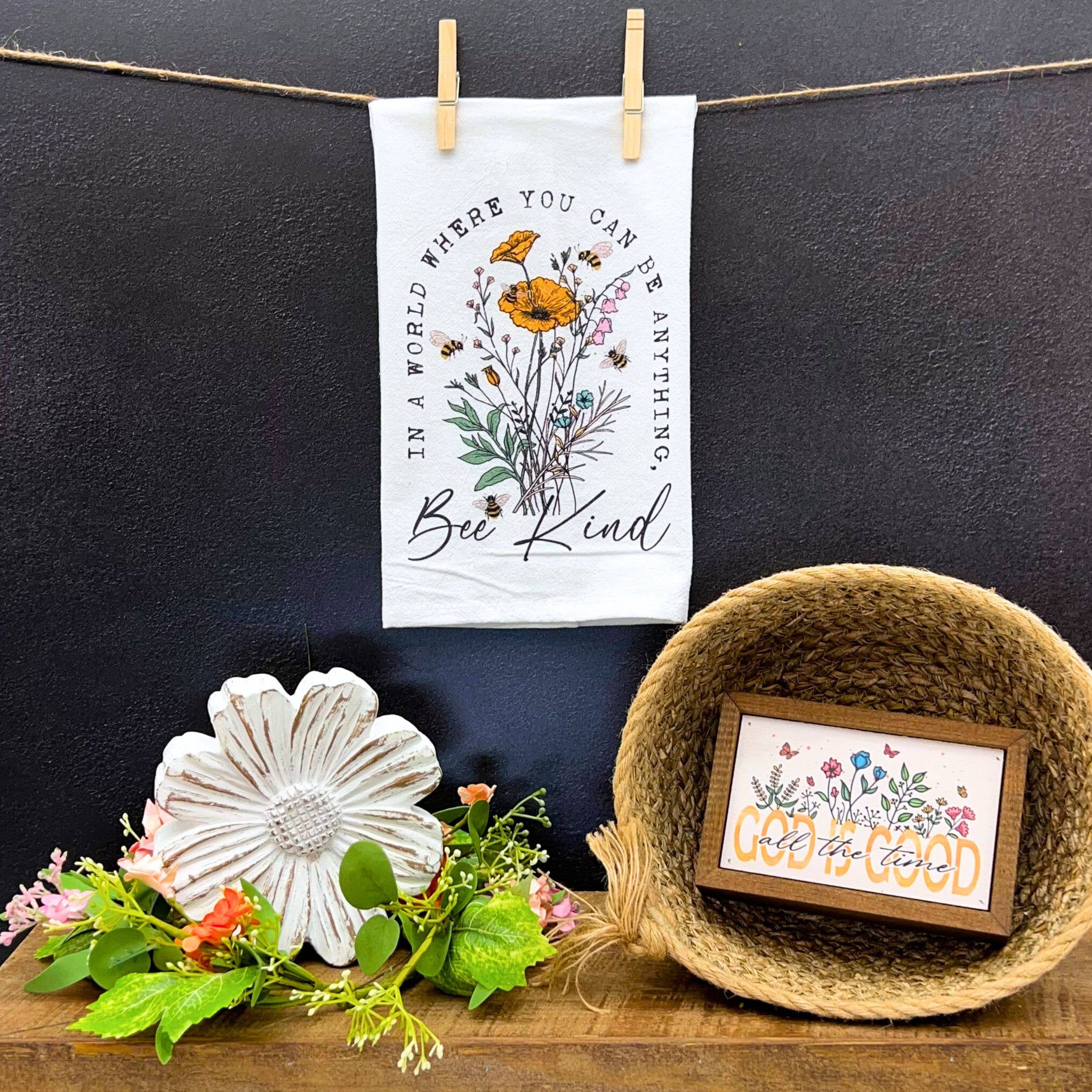 You Can Be Anything Bee Kind Tea Towels Spring Bee Decor